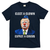 Impeach Anti Trump Elect A Clown Expect A Circus Fun Gift T-Shirt