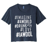 Imagine A World Drunk On Love Color Premium Women's Crop Top Tee