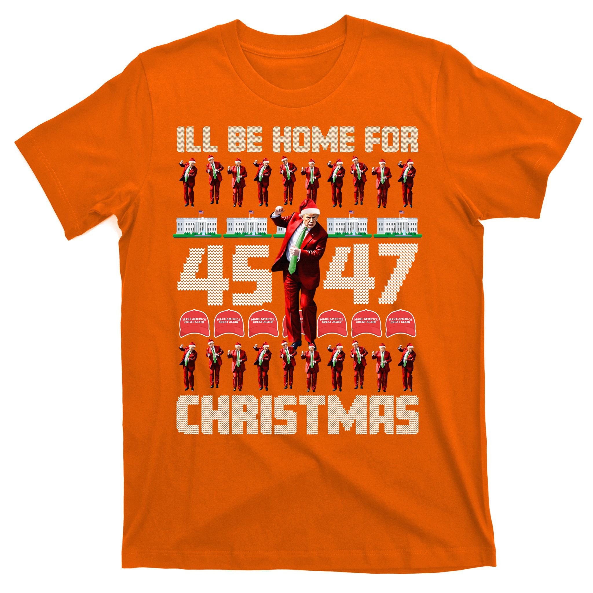 ILl Be Home For Christmas Donald Trump 4547 Maga Trump Dance Ugly Christmas T-Shirt