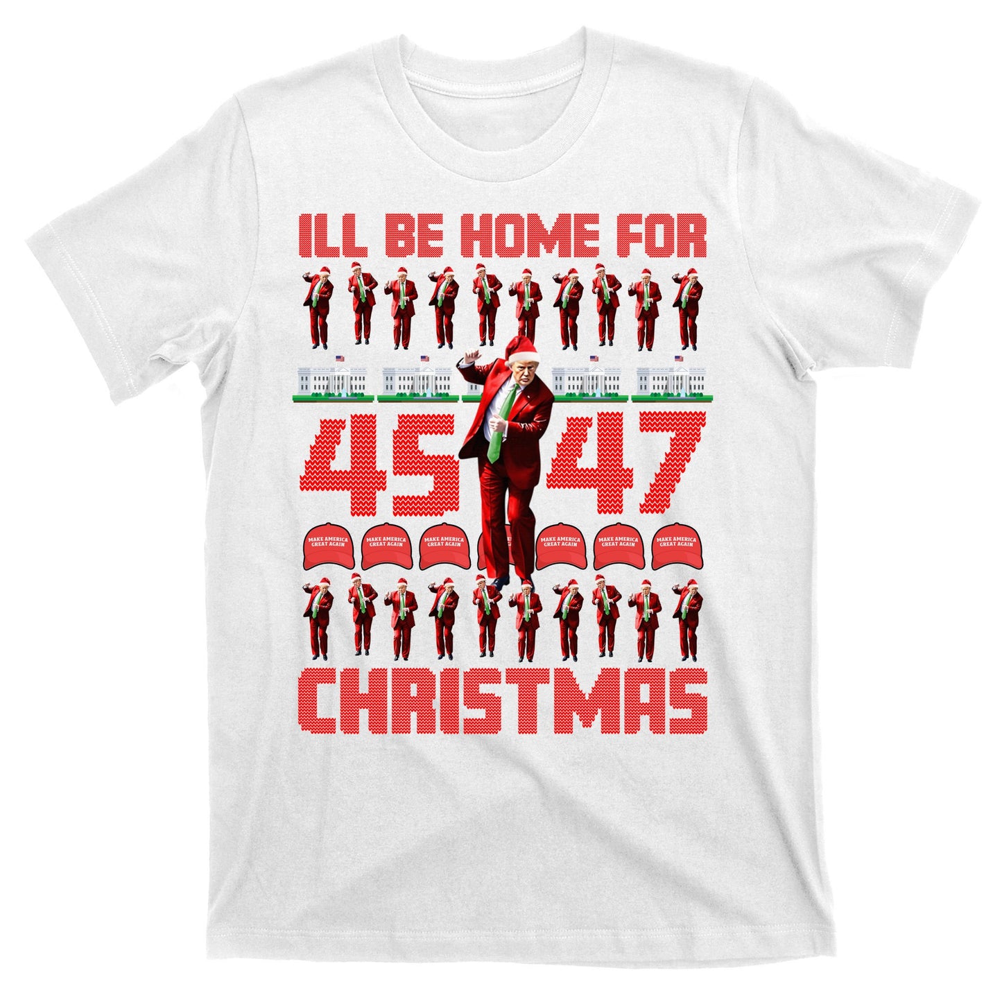 ILl Be Home For Christmas Donald Trump 4547 Maga Trump Dance Ugly Christmas T-Shirt