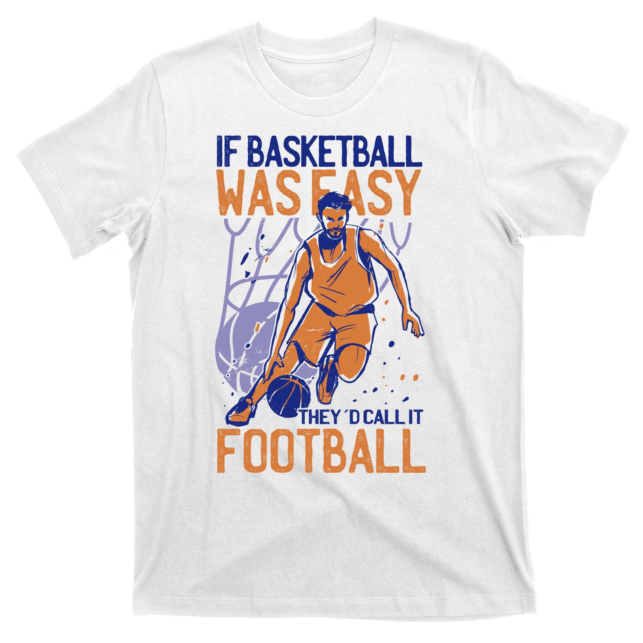 If Baseball Was Easy They'd Call It Football Funny T-Shirt
