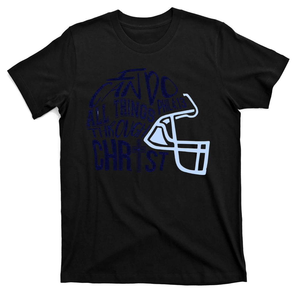 I Can Do All Things Through Christ Football T-Shirt