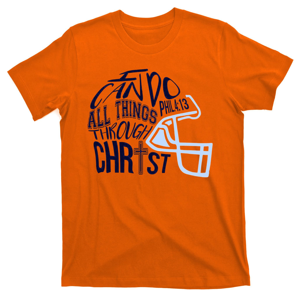I Can Do All Things Through Christ Football T-Shirt
