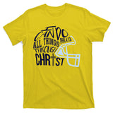 I Can Do All Things Through Christ Football T-Shirt