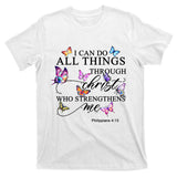 I Can Do All Things Through Christ Butterfly Art Religious TShirt T-Shirt