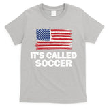 It's Called Soccer World Usa Football Cup T-Shirt