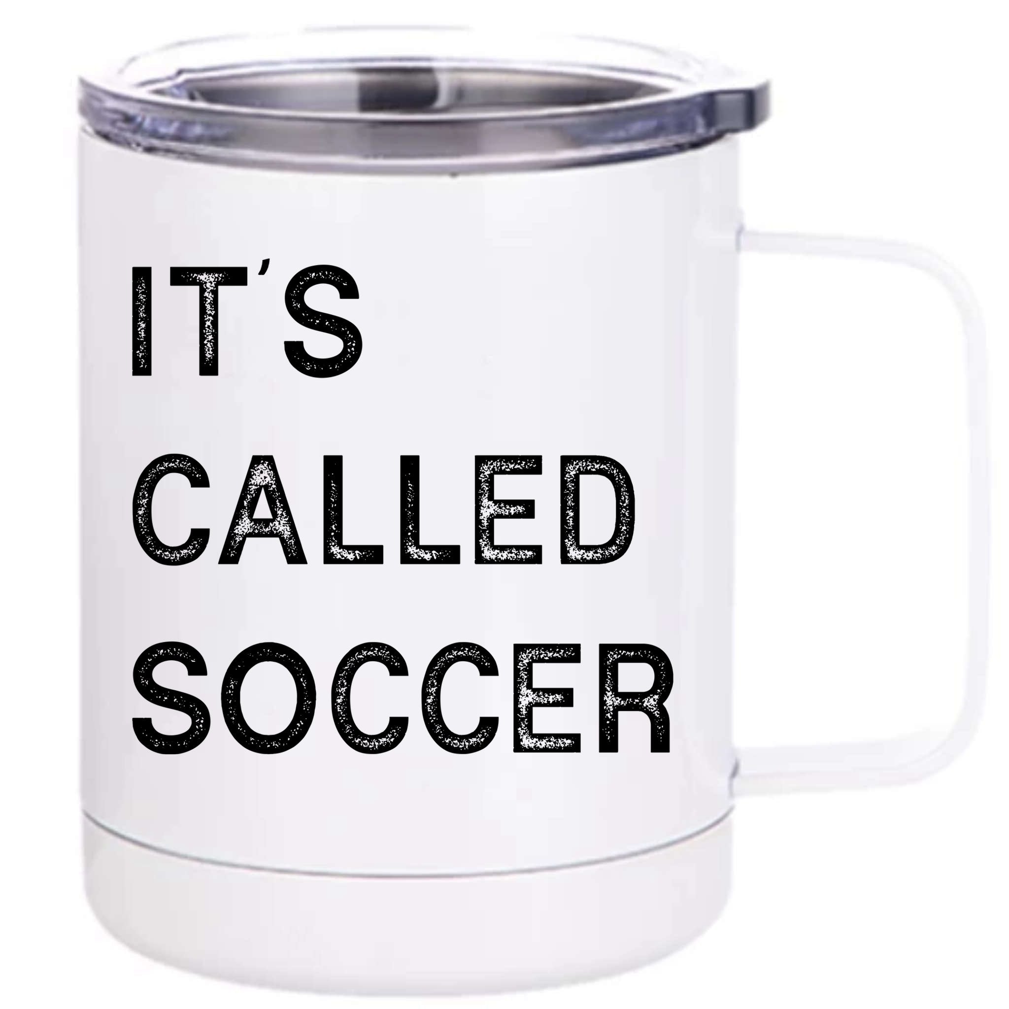 It's Called Soccer Funny World USA Football Cup 12 oz Stainless Steel Tumbler Cup