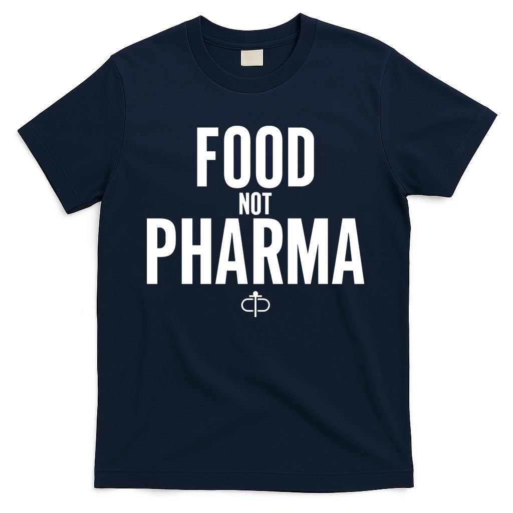 Food Not Pharma T-Shirt