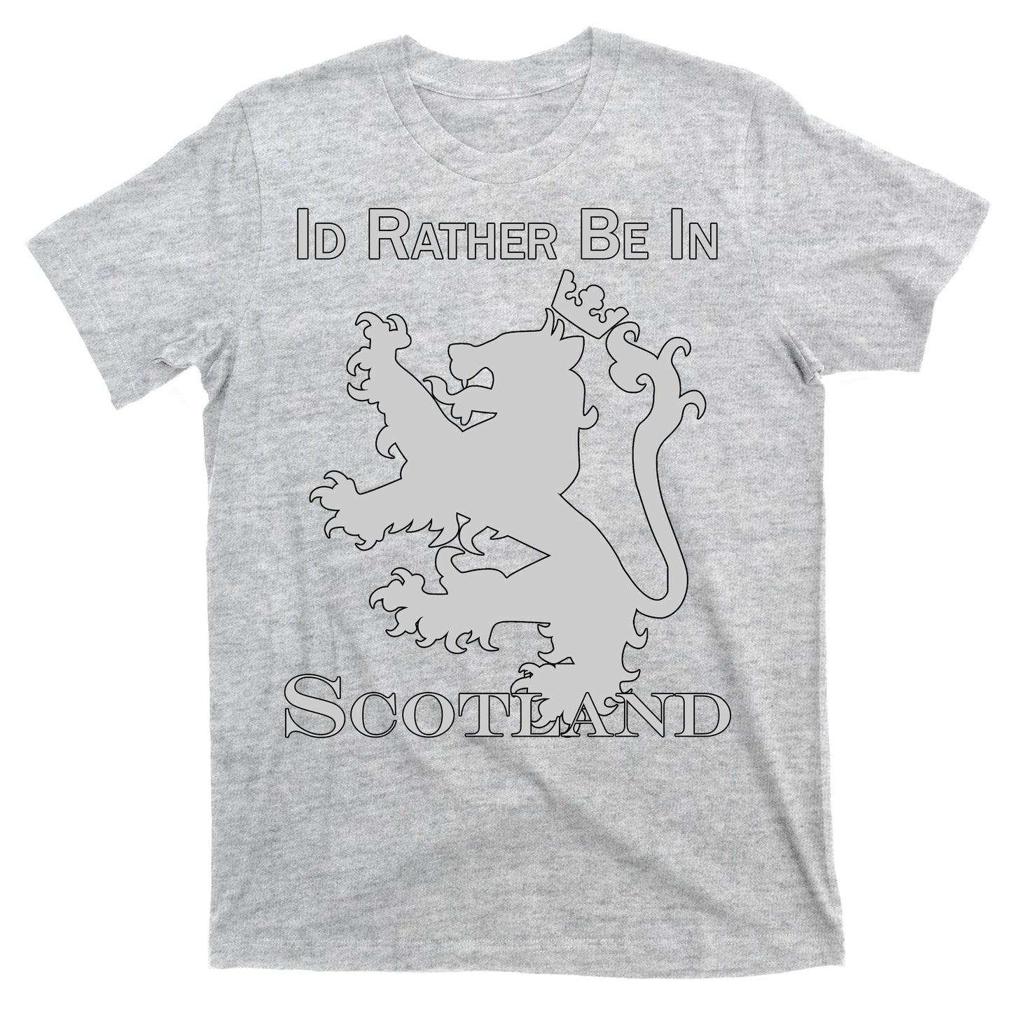 Id Rather Be In Scotland T-Shirt