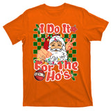 I Do It For The Hos Santa Claus Christmas Lights T-Shirt