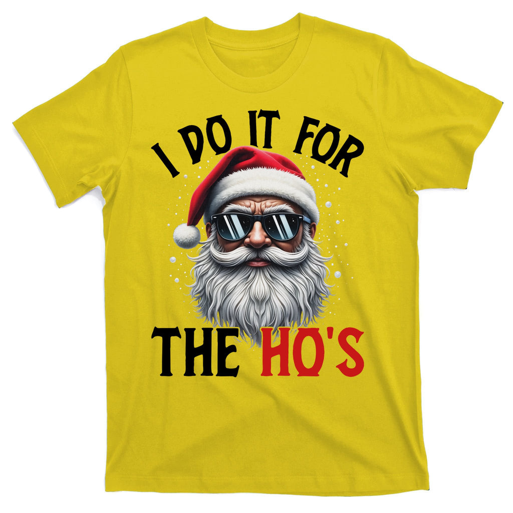 I Do It For The Hos Funny Christmas Santa Claus T-Shirt