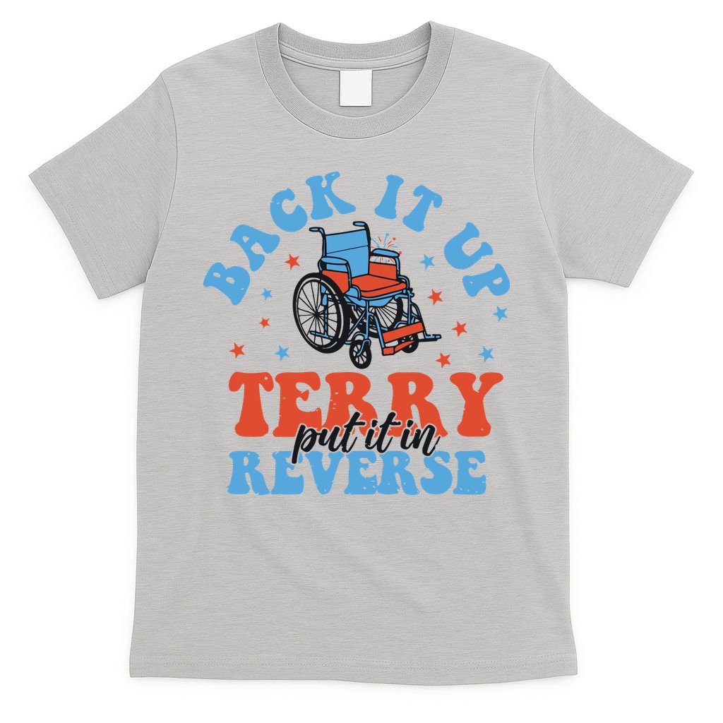Independence Day Put It In Reverse Terry Funny 4th Of July T-Shirt