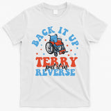 Independence Day Put It In Reverse Terry Funny 4th Of July T-Shirt