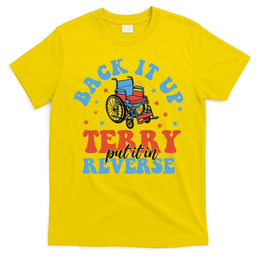 Independence Day Put It In Reverse Terry Funny 4th Of July T-Shirt