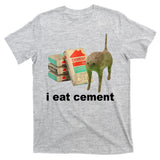 I Eat Cement Cursed Cat Funny T-Shirt