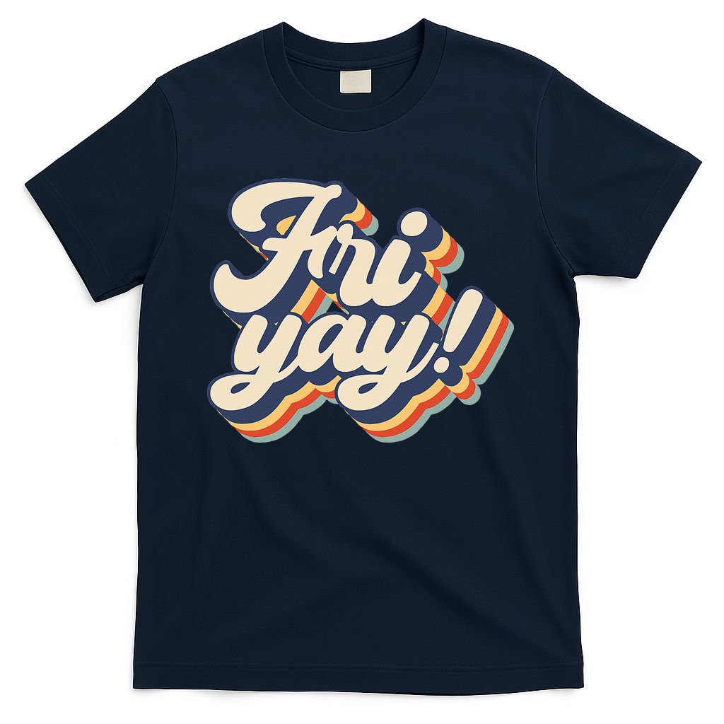 It's Friyay Funny Teacher & Mom Friday Back To School T-Shirt