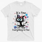 ItS Fine IM Fine Everything Is Fine Black Cat 4th Of July Gift T-Shirt