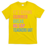 Its Giving Summer Break No Cap Funny Teacher Last Day T-Shirt
