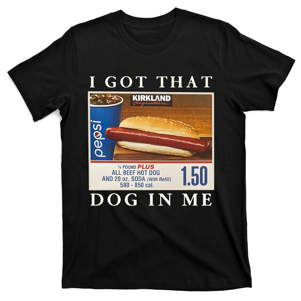 I Got That Hot Dog In Me Funny 4th of july T-Shirt