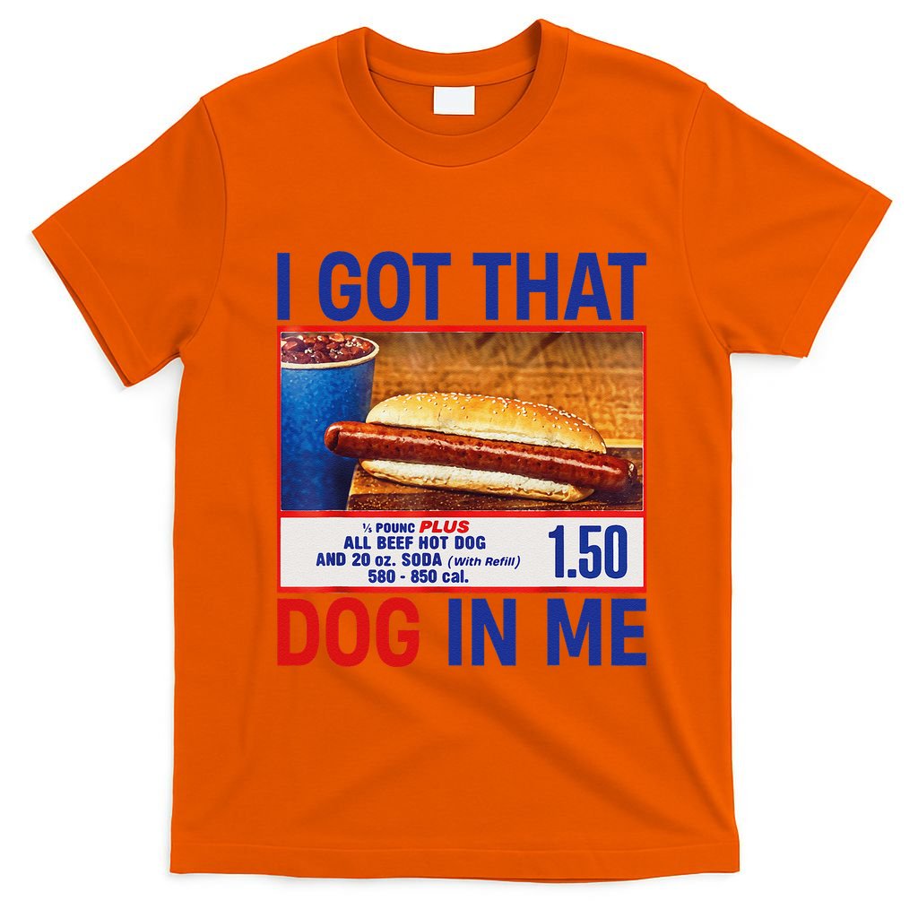 I Got That Dog In Me Funny Hotdogs Combo 4th Of July Dad Mom T-Shirt