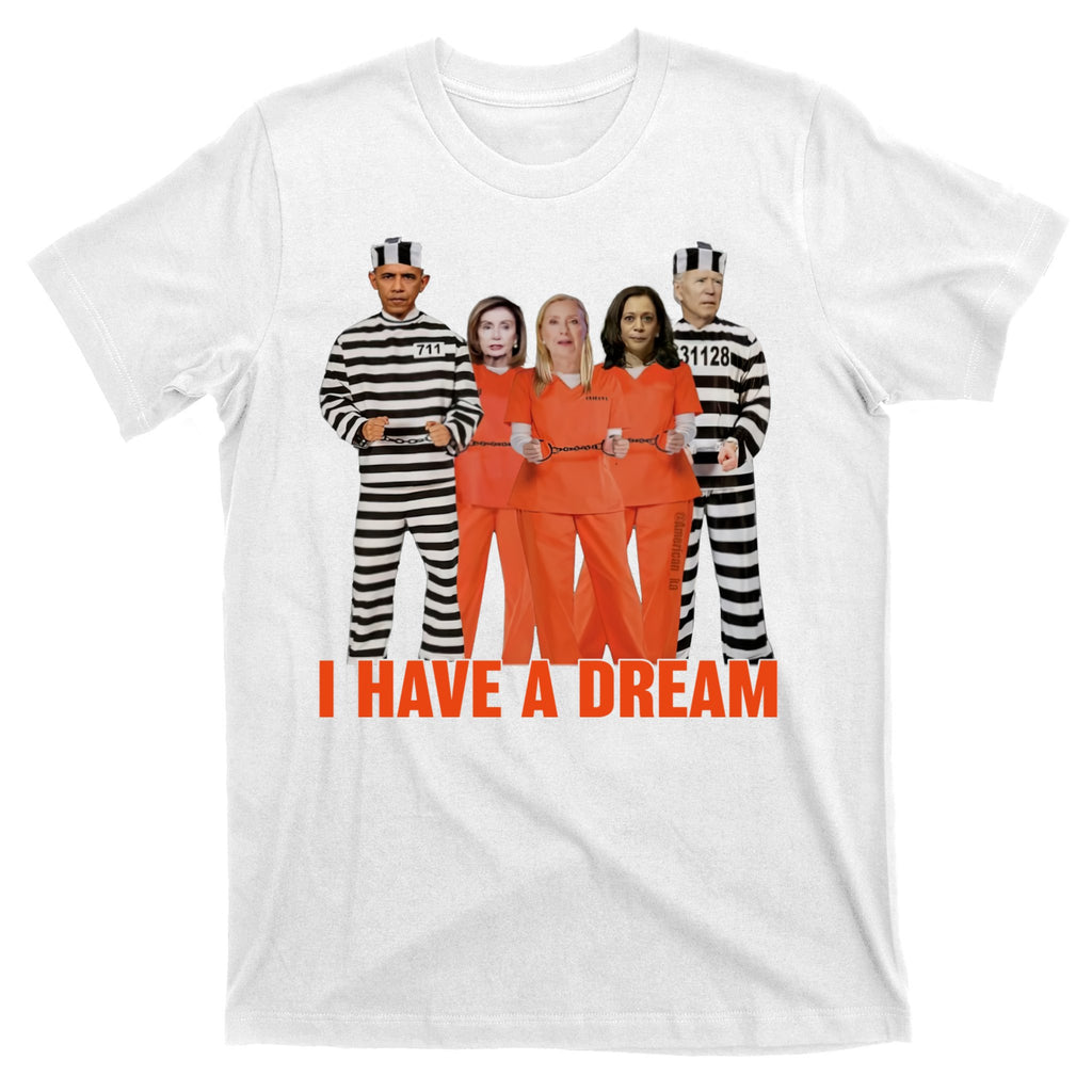 I Have A Dream T-Shirt