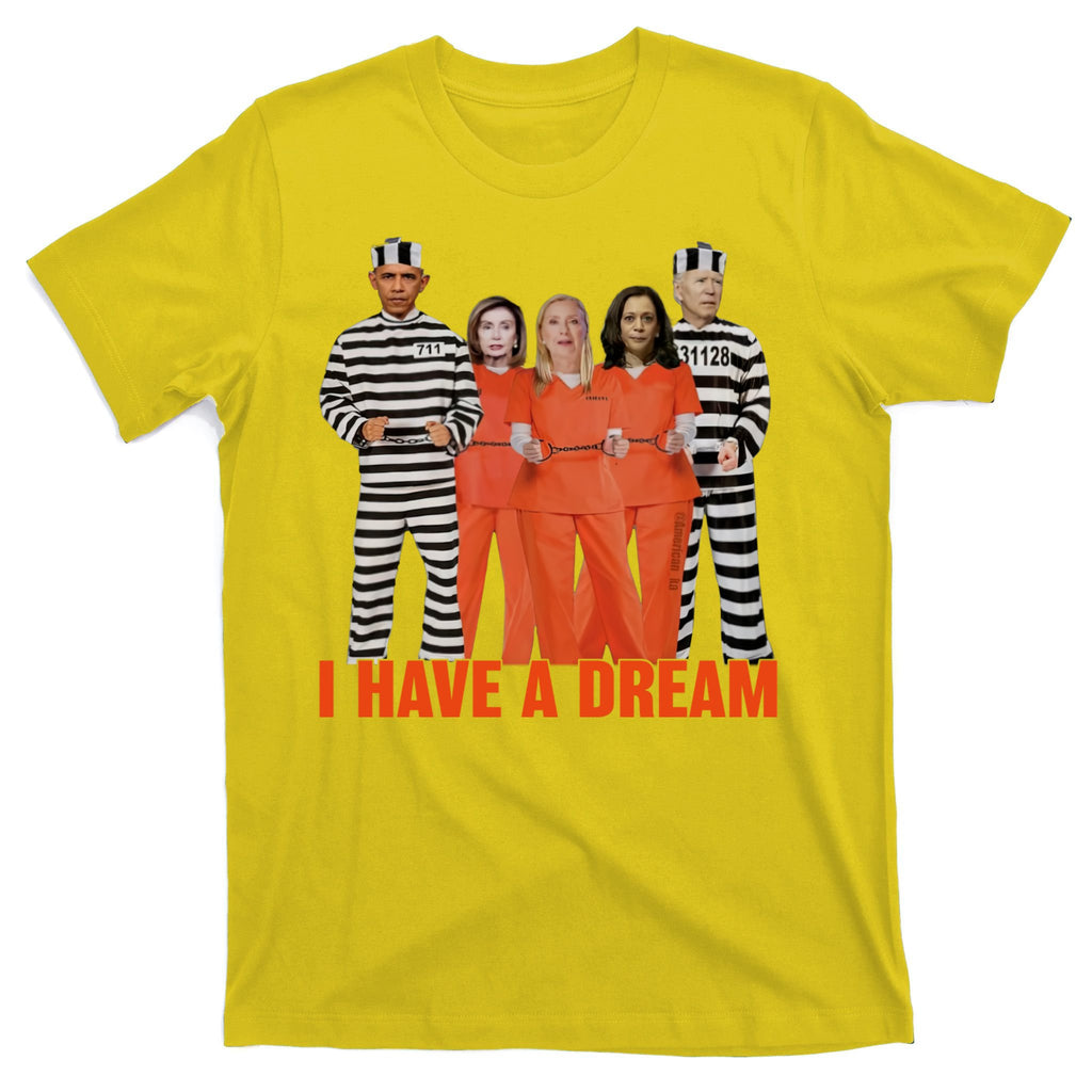 I Have A Dream T-Shirt