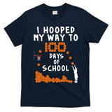 I Hooped My Way 100 Days Of School Basketball T-Shirt