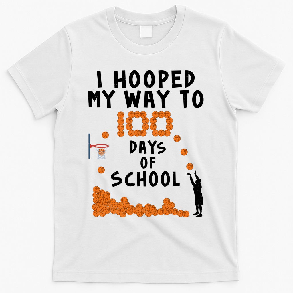 I Hooped My Way 100 Days Of School Basketball T-Shirt
