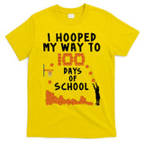I Hooped My Way 100 Days Of School Basketball T-Shirt