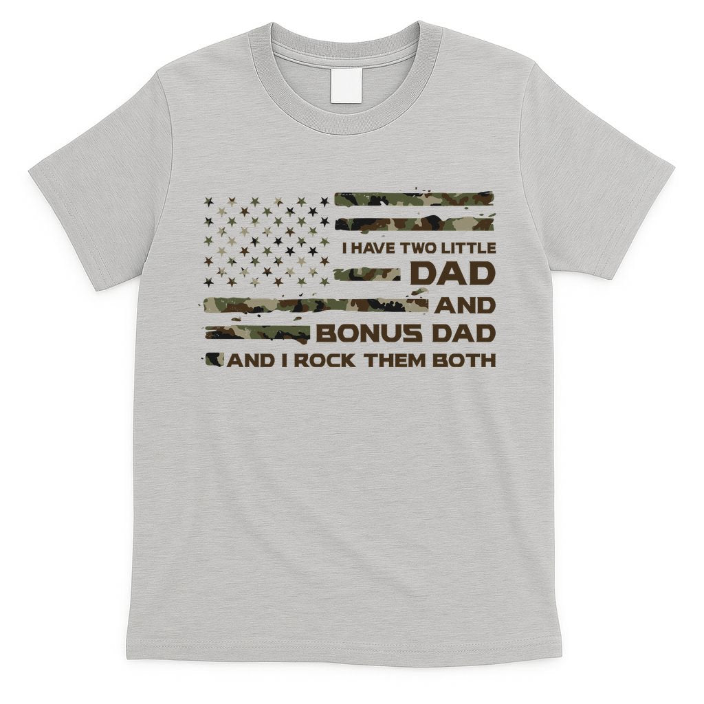 I Have Two Titles Dad And Bonus Dad Military Camo Flag T-Shirt