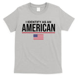 I Identify As An American USA Flag T-Shirt