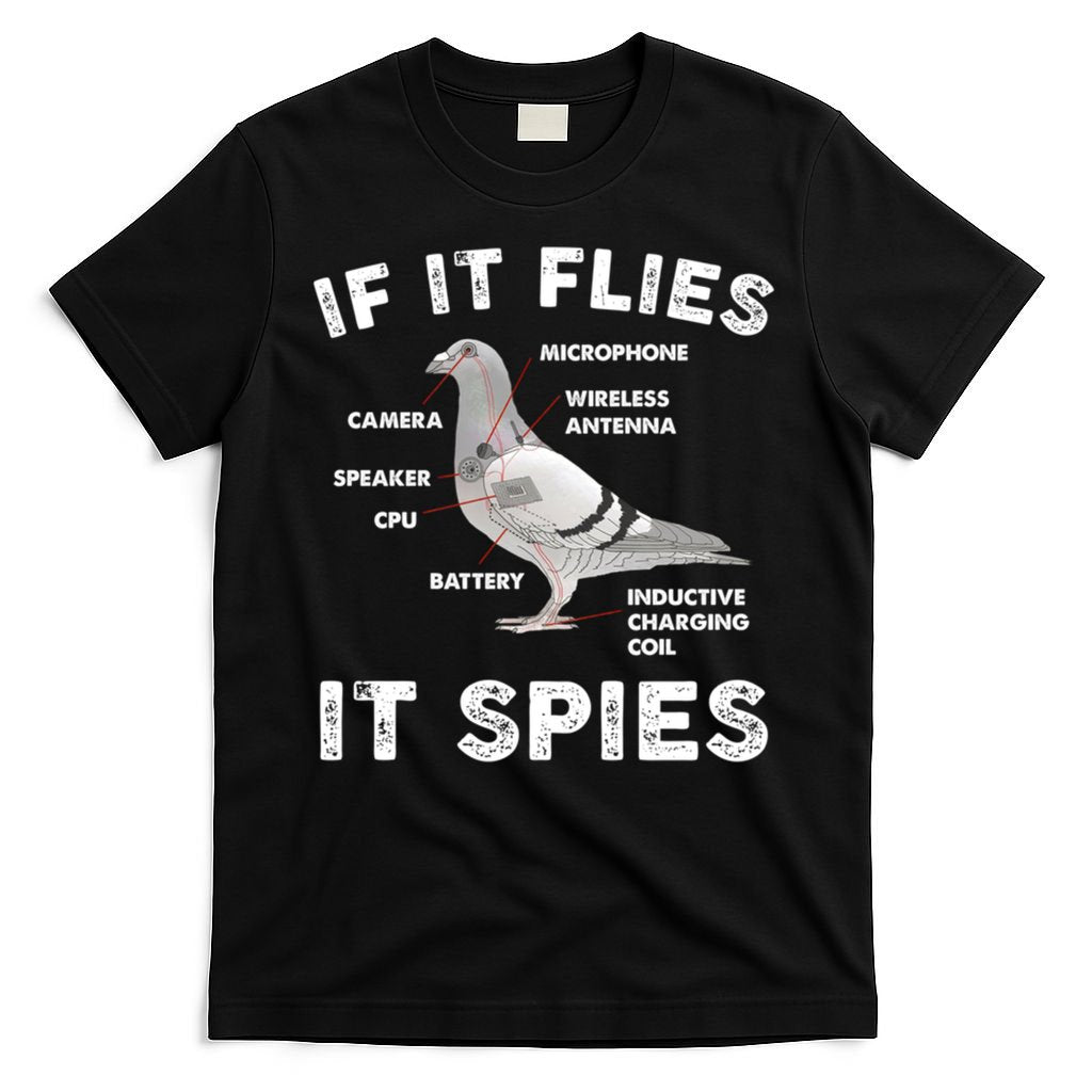 If It Flies It Spies Pigeon Anatomy Bird Funny T-Shirt