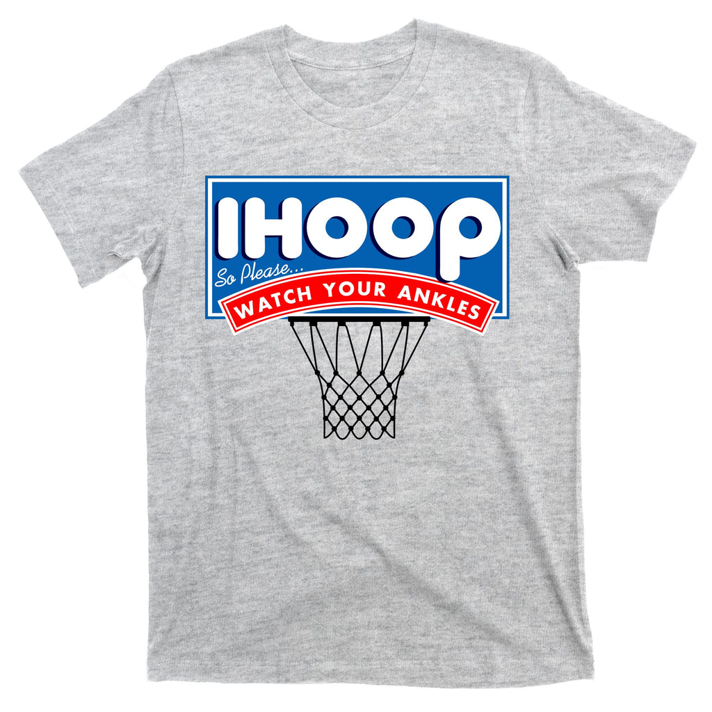 Ihoop I Hoop So Please Watch Your Ankles Classic Logo T-Shirt