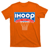 Ihoop I Hoop So Please Watch Your Ankles Classic Logo T-Shirt