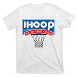 Ihoop I Hoop So Please Watch Your Ankles Classic Logo T-Shirt
