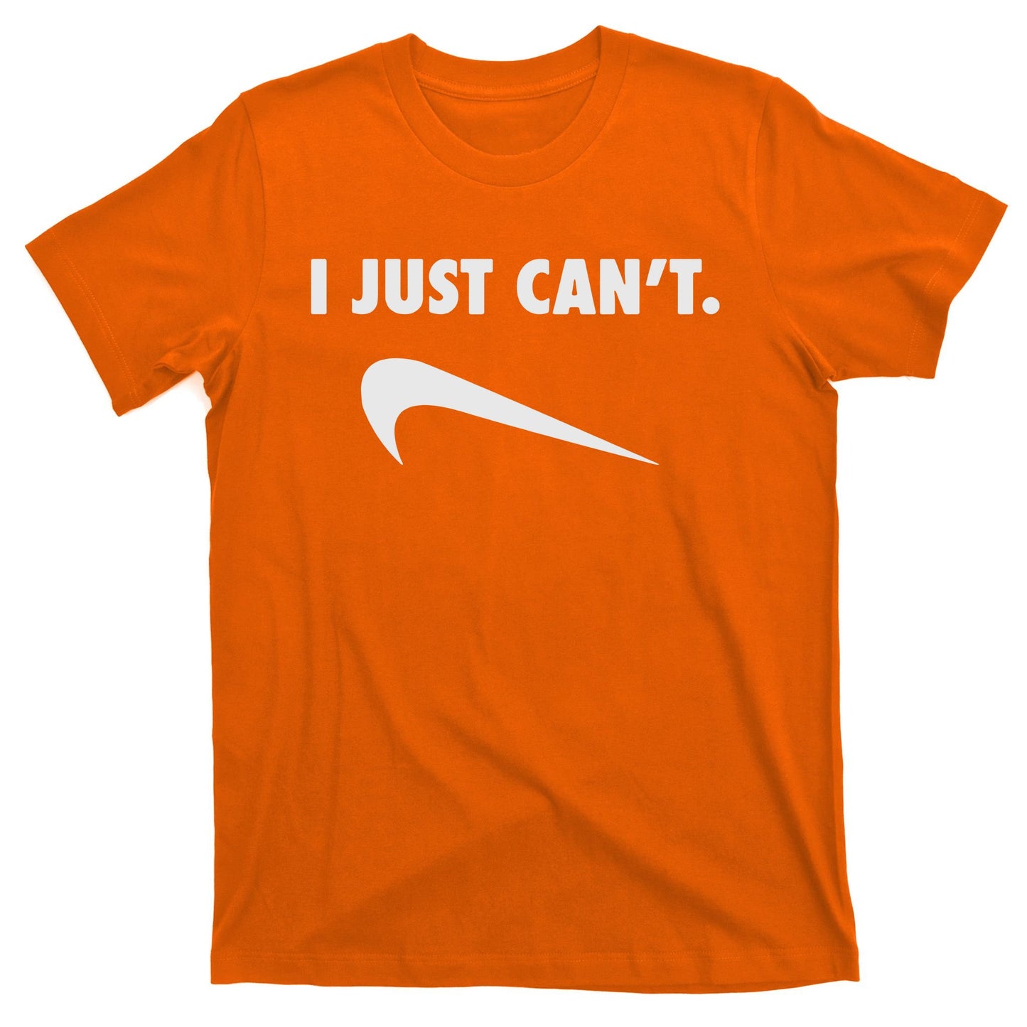 I Just Can't T-Shirt