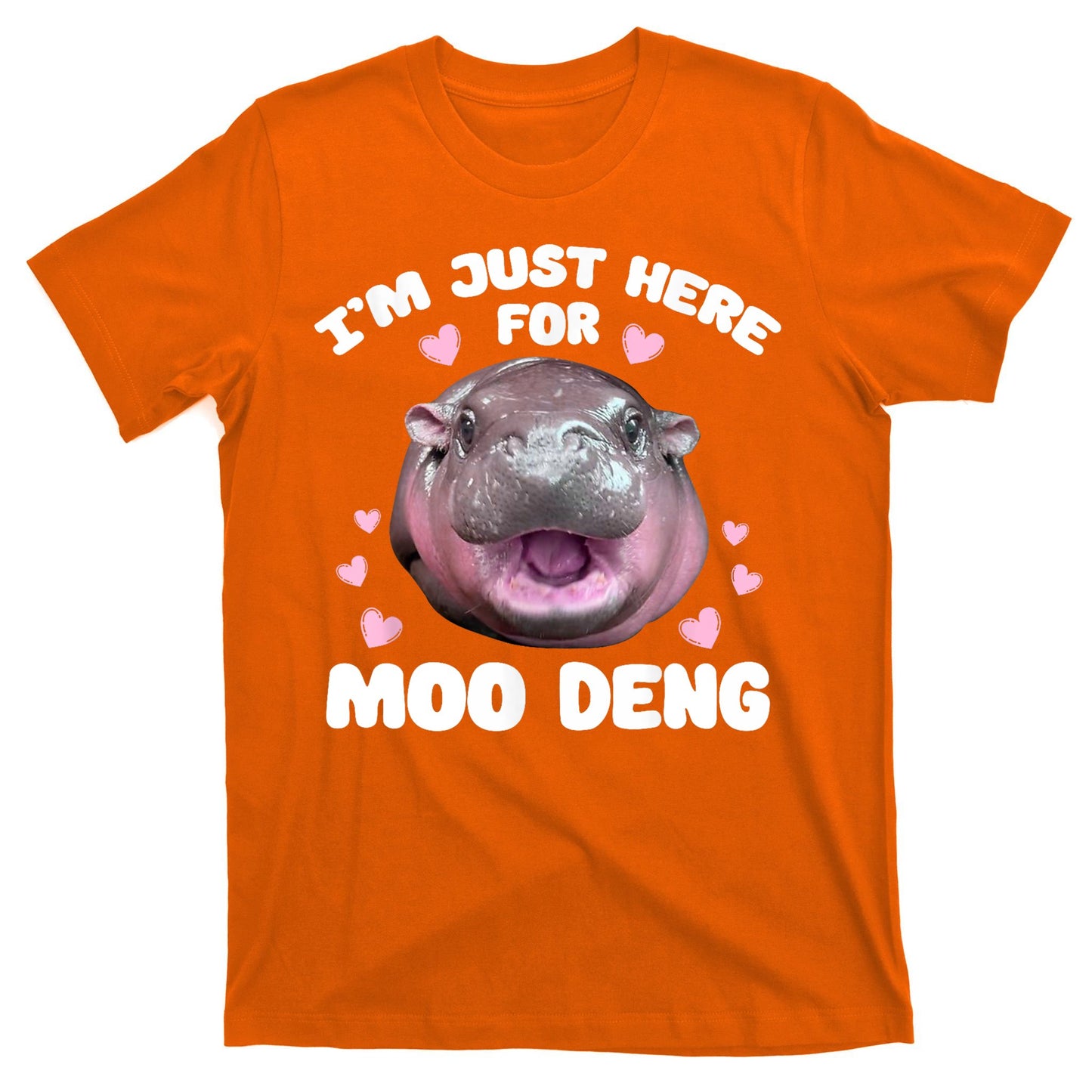 IM Just Here For The Moo Deng T-Shirt