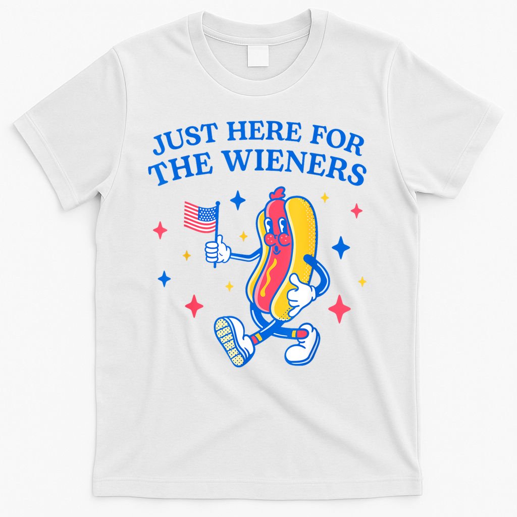 Im Just Here For The Wieners 4th Of July Shirts T-Shirt