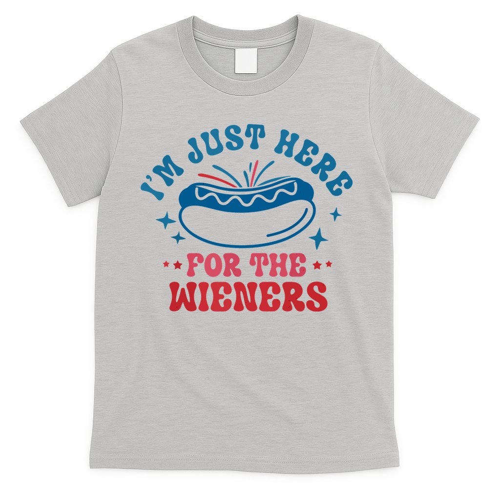 Im Just Here For The Wieners 4th Of July Hot Dogs T-Shirt