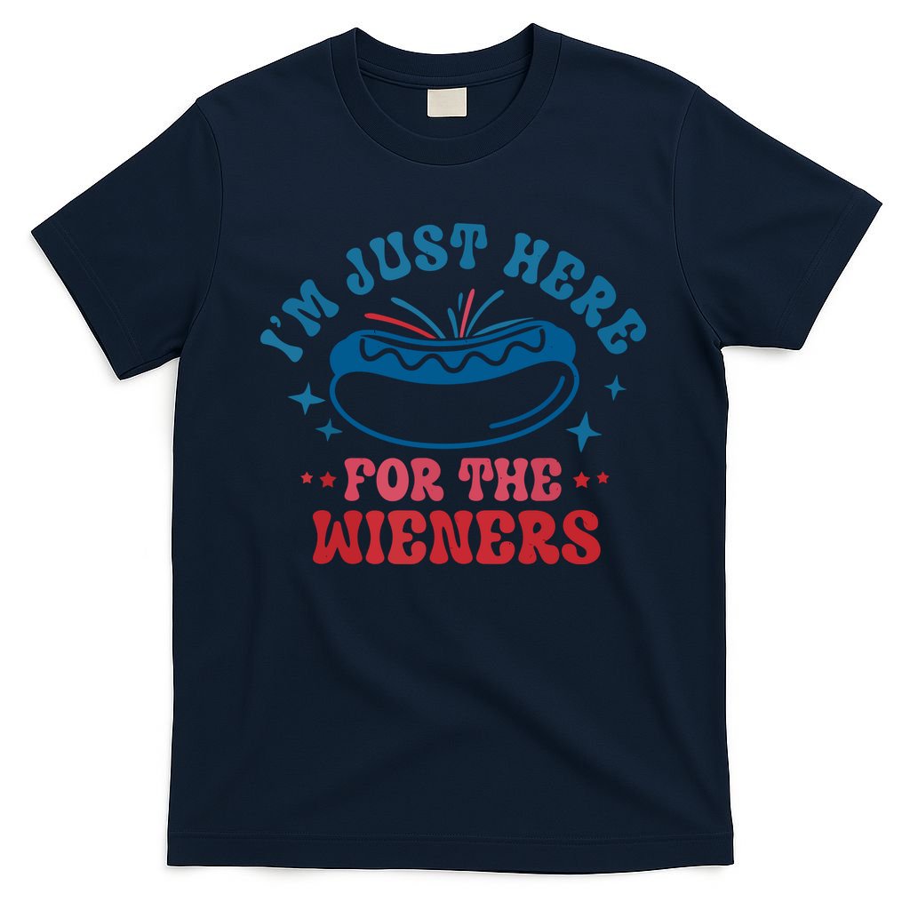 Im Just Here For The Wieners 4th Of July Hot Dogs T-Shirt