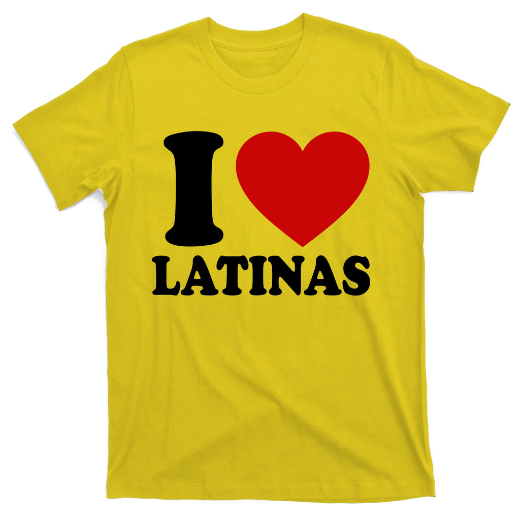 I Love Heart Latinas T-Shirt