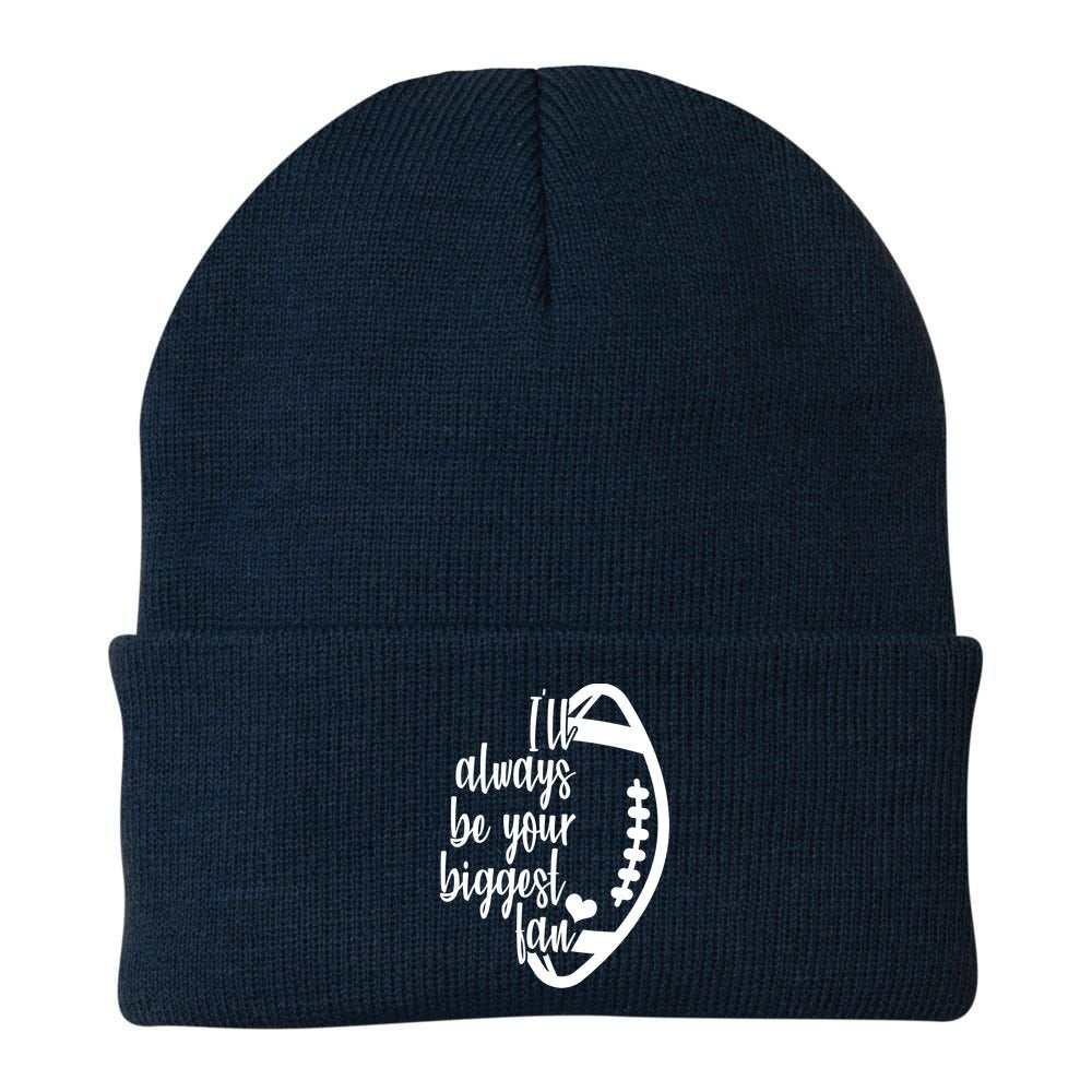 Ill Always Be Your Biggest Football Fan Knit Cap Winter Beanie
