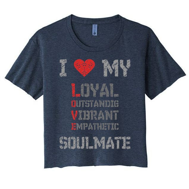 I Love My Soulmate I Heart My Soulmate Women's Crop Top Tee