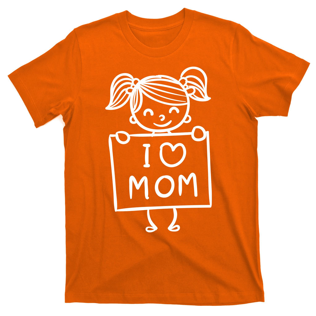 I Love Mom Daughter Gift T-Shirt