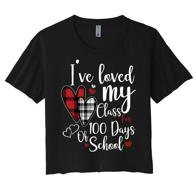 I've Loved My Class For 100 Days School Cute Valentine Women's Crop Top Tee