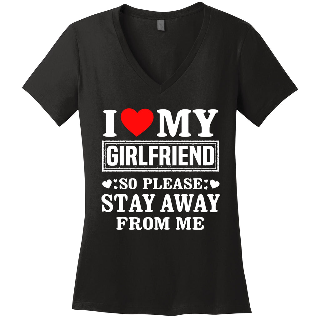 I Love My Friend So Please Stay Away From Me Funny Gift Women's V-Neck T-Shirt