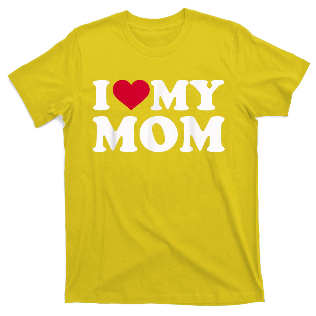 I Love My Mother T-Shirt