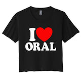 I Love Oral Red Heart Funny Women's Crop Top Tee