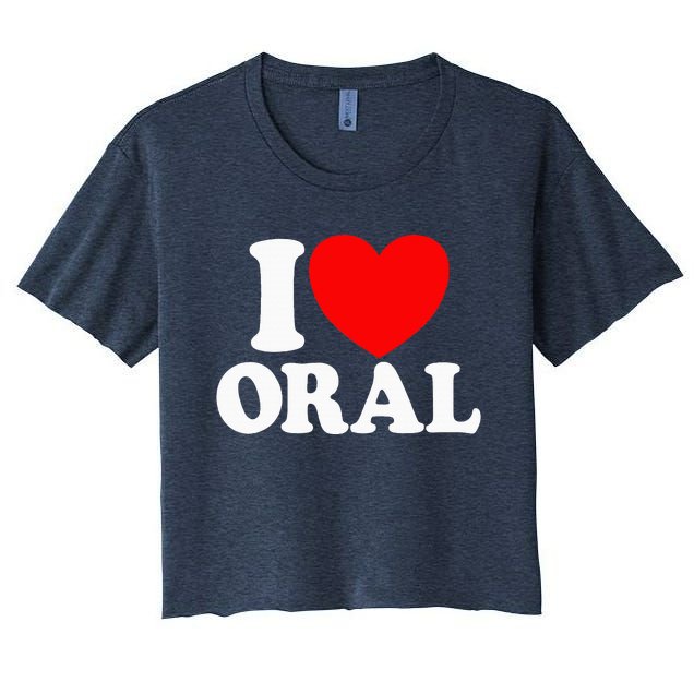 I Love Oral Red Heart Funny Women's Crop Top Tee