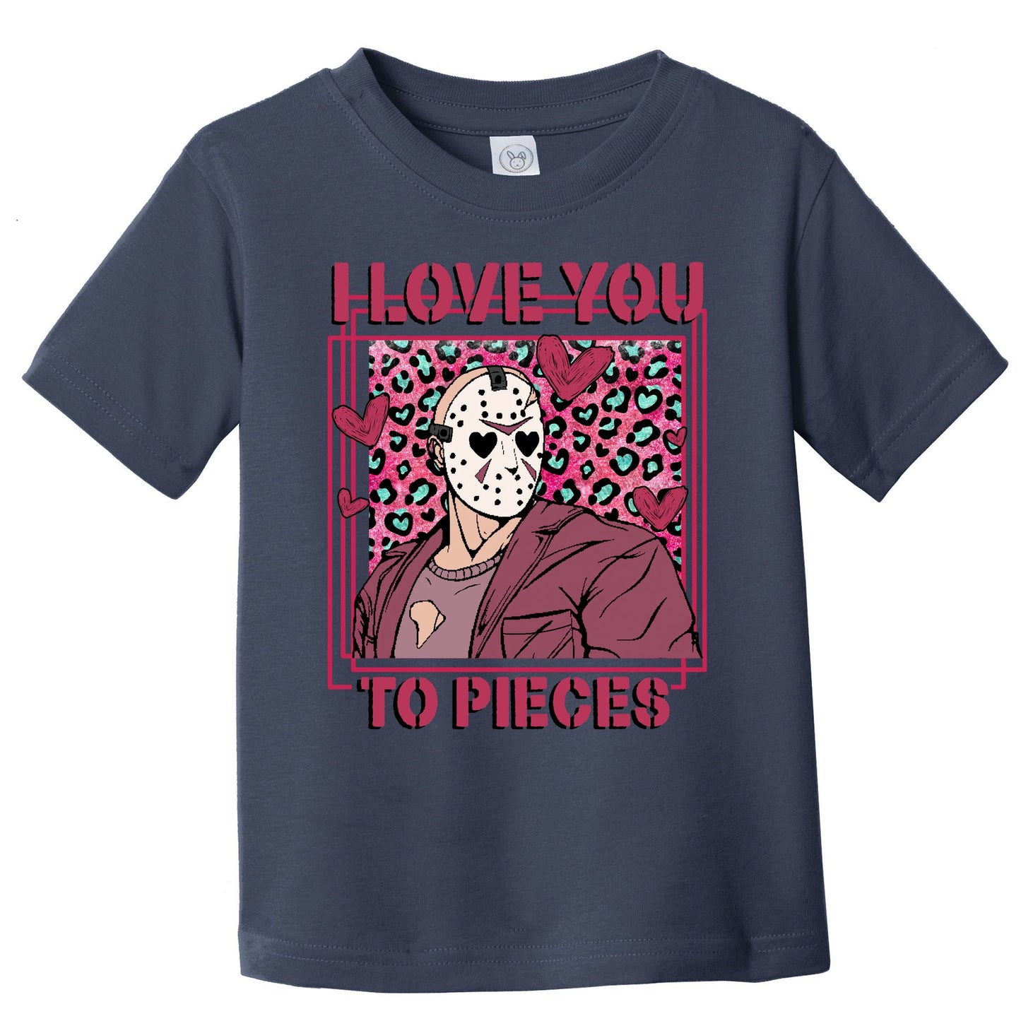 I Love You To Pieces ValentineS Day Horror Character Toddler T-Shirt